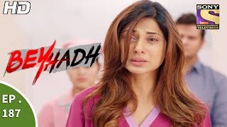 Beyhadh  बेहद  Ep 187  28th June 2017 [upl. by Emilia]