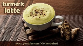 How To Make Turmeric Latte  Turmeric Latte Recipe  Kitchen Safari [upl. by Vharat]