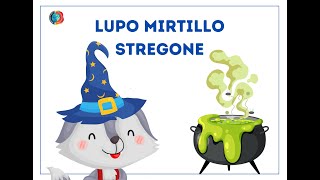 LUPO MIRTILLO STREGONE [upl. by Darryn]