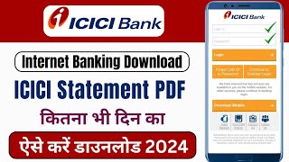 ICICI Net Banking Statement Download  ICICI Bank Ka Statement Download Kare  New Process 2024 [upl. by Elocel]