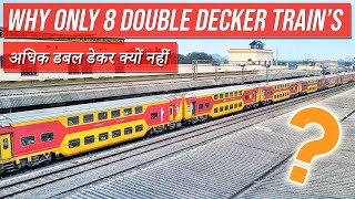 Why Only 8 Out of 13000 Trains are Double Decker  13000 में से केवल 8 ट्रेनें ही डबल डेकर क्यों [upl. by Maleki52]