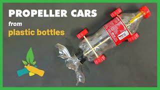 How to make Propeller cars from plastic bottles  Recycle Toys [upl. by Oir871]