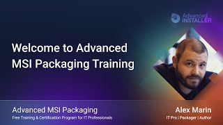 Welcome to Advanced MSI Packaging Training and Certification Program [upl. by Colas]