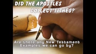 Did the Apostles Collect Tithes [upl. by Saberhagen803]