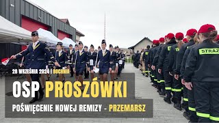 OSP Proszówki Poświęcenie nowej remizy  przemarsz 28092024 [upl. by Lindgren]