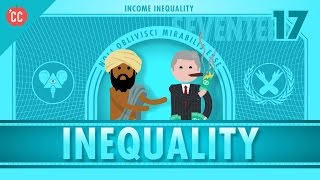 Income and Wealth Inequality Crash Course Economics 17 [upl. by Mike807]