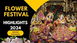 Flower Festival 2024 Highlights  ISKCON Chowpatty [upl. by Ratcliffe]