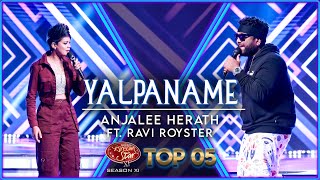 Yalpaname  Anjalee Herath  Ravi Royster  Dream Star Season 11  TV Derana [upl. by Boelter]