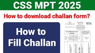 How to Download Challan Form of CSS MPT 2025  How to Apply online for CSS MPT 2025  CSS 2025 MPT [upl. by Verne175]