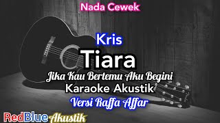 Tiara  Raffa Affar Karaoke Akustik [upl. by Abramo]