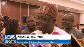 Imbibing National Values Stakeholders Speak On Significance Impact On Behavioral Change [upl. by Tigges]