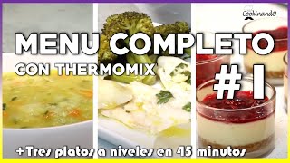 MENÚ COMPLETO THERMOMIX EN 45 MINUTOS  COCINA A VARIOS NIVELES 1 [upl. by Aticilef]