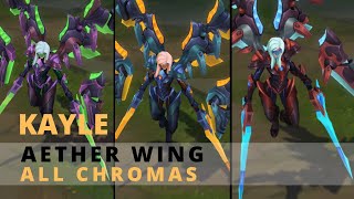 Aether Wing Kayle All Chromas [upl. by Carmelle29]