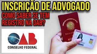 COMO CONSULTAR REGISTRO DE INSCRIÃ‡ÃƒO DO ADVOGADO NA OAB [upl. by Stranger]