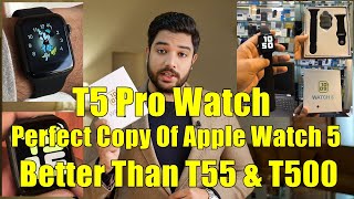 Apple T5 Pro Smart Watch Clone Of Apple Series 5 WatchPerfect Replica Of Apple WatchWatch5 2020 [upl. by Hogarth]