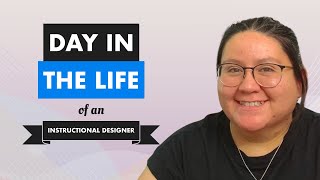 A Day in the Life  What Instructional Designers REALLY Do [upl. by Yeneffit]