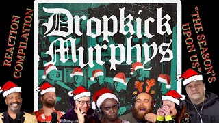 Dropkick Murphy’s “The Season’s Upon Us” — Reaction Mashup [upl. by Refinneg]