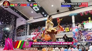 ELECCION PREDILECTA CARNAVAL DE ORURO 2025  PRIMERA FASE PRE ELECCION DE LAS 12 FINALISTAS [upl. by Griff]