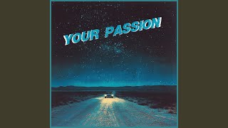 Your Passion [upl. by Jolyn]