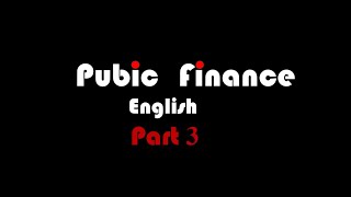 Public Finance 3 l [upl. by Luar]