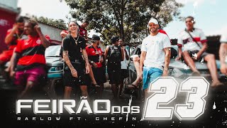 Feirão dos 23  Raflow ft Chefin   prod LB Único e Babidi [upl. by Doehne]