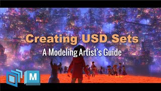 Creating USD Sets in Maya  A Modeling Artist’s Guide Universal Scene Description OpenUSD [upl. by Suraved]