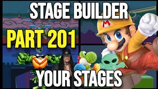 Super Smash Bros Ultimate  Stage Builder  I Play Your Stages  Part 201 [upl. by Swithin]