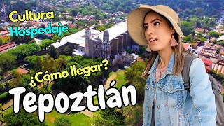 🔵TEPOZTLÁN MORELOS DÓNDE HOSPEDARSE CÓMO LLEGAR DESDE CDMX  PUEBLO MÁGICO QUÉ HACER PIRÁMIDE [upl. by Trauner826]