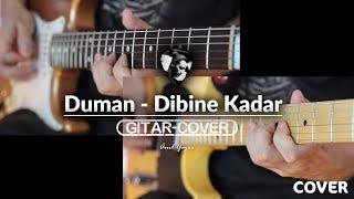 Duman  Dibine Kadar Gitar Cover [upl. by Hannej]