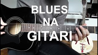 Kako svirati BLUES na GITARI [upl. by Yetti]