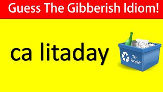 Guess The Gibberish Idioms Challenge  Guessfinity [upl. by Ibbie638]