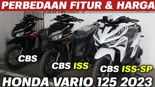 AWAS SALAH PILIH‼️PERBANDINGAN FITUR amp HARGA VARIO 125 2023 CBS CBS ISS amp CBS ISSSP [upl. by Virgina749]