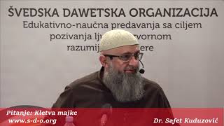 Kletva majke  dr Safet Kuduzović [upl. by Prosperus]