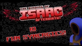 10 FUN ISAAC SYNERGIES  Binding of Isaac Afterbirth [upl. by Demetra]