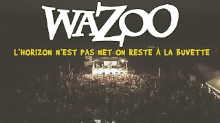 WAZOO en concert  Lhorizon nest pas net on reste à la buvette  Live 2023  Folk Festif [upl. by Luigino]