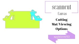 ScanNCut Canvas Changing Your MatViewing Options [upl. by Atiuqnahs]