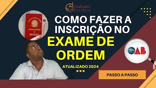 Como Fazer a Inscrição no Exame de Ordem Passo a Passo ATUALIZADO 2024 [upl. by Sillig]