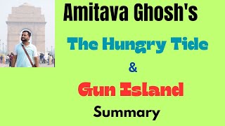 The Hungry Tide amp Gun Island by Amitava Ghosh  Summary [upl. by Ganny819]