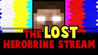 The Mystery of the Lost Herobrine Stream Part 1 [upl. by Aiyotal87]