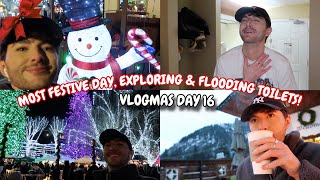 MOST FESTIVE DAY Exploring amp Flooding Toilets xoxo VLOGMAS DAY 16 [upl. by Breger942]