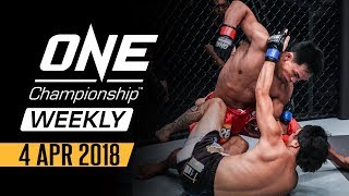 ONE Championship Weekly  4 Apr 2018 [upl. by Ahsennek275]