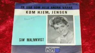 Siw Malmkvist  Kom Hjem Jensen [upl. by Ttirrem654]