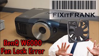 BenQ W6000 DLP Projector RepairCleaning Fan ErrorFan Lock Repair [upl. by Dang]