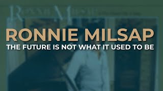 Ronnie Milsap  The Future Is Not What It Used To Be Official Audio [upl. by Dong]