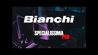 Bianchi Specialissima Pro [upl. by Cybill]