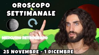 OROSCOPO DELLA SETTIMANA DAL 25 NOVEMBRE AL 1 DICEMBRE [upl. by Yenaled]