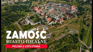 ZAMOŚĆ miasto idealne Perła Renesansu  Polska z lotu ptaka [upl. by Lamond]