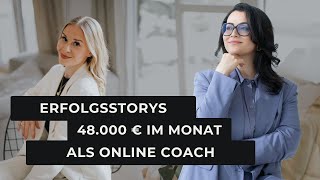 48000 € Monatsumsatz als Coach und zweifache Mama Kundenerfolge [upl. by Cati]