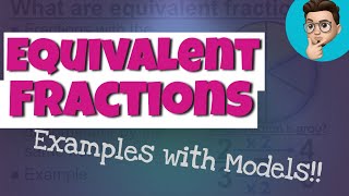 Equivalent Fractions  FULL LESSON PRACTICE PROBLEMS AND SOLUTIONS [upl. by Caundra480]