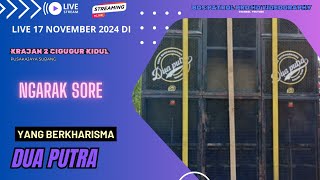 🔴✅ LIVE NGARAK DUA PUTRA XTREME PRATAMA SINGA BARONG 17 NOVEMBER 2024 KRAJAN CIGUGUR PUSAKAJAYA SORE [upl. by Annej]